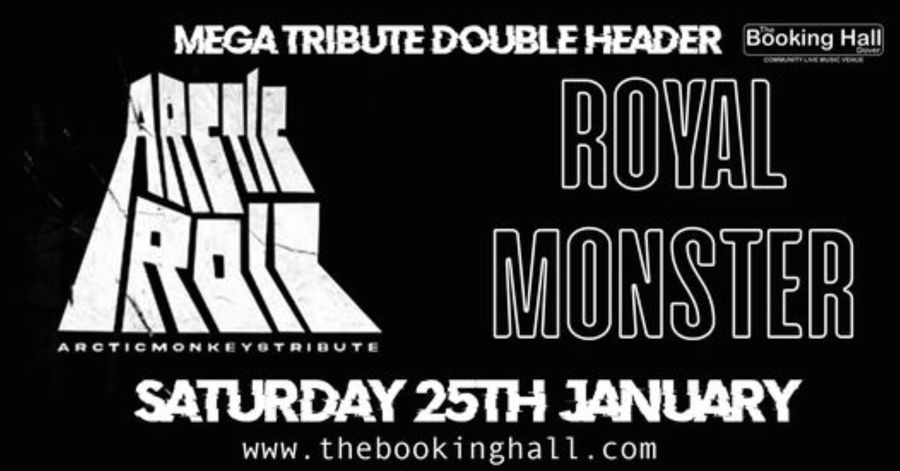 Black & white poster advertising the tribute bands Arctic Roll & Royal Monster at The Booking Hall, Dover.