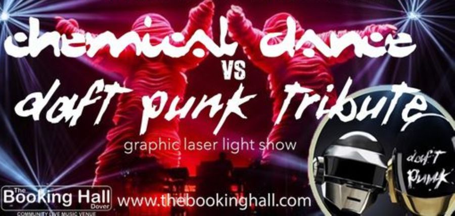 Poster advertising Chemical Dance vs Daft Punk tribute at The Booking Hall in Dover