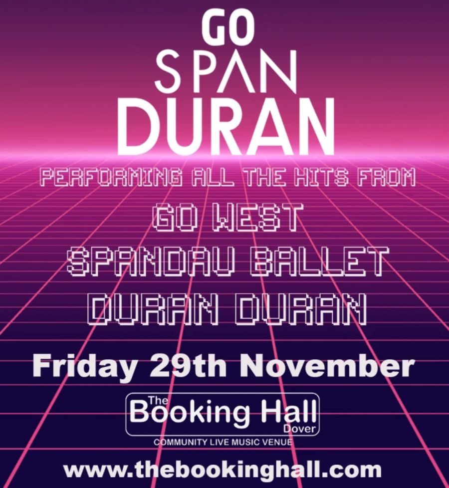 Poster for Go Span Duran performing at The Booking Hall, Dover on Fri Nov 29th