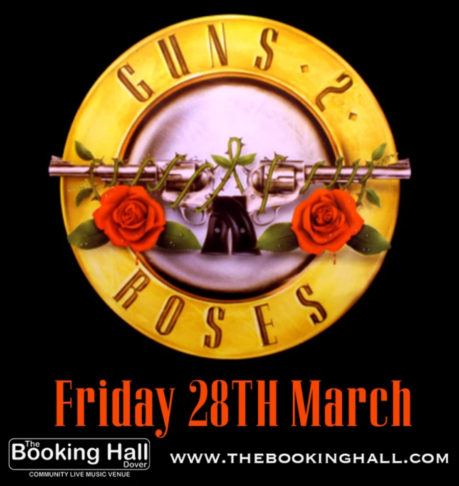 Poster advertising Guns 2 Roses at The Booking Hall on Fri 28th March 2025