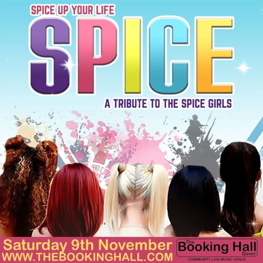 Poster advertising Spice a tribute to the Spice Girls at The Booking Hall in Dover