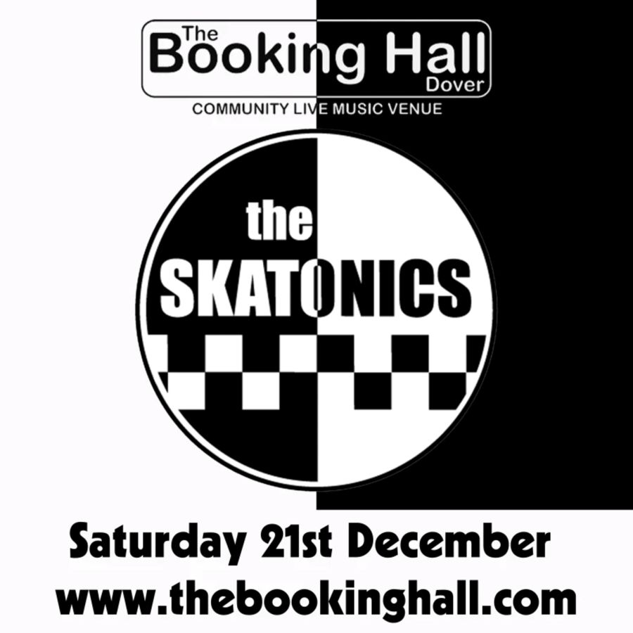 Poster advertising the music band The Skatonics appearing at The Booking Hall on Sat 21st Dec 2024.