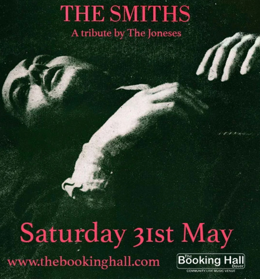 Poster advertising The Smiths a Tribute by The Jones at The Booking Hall in Dover